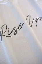 RISE UP TEE